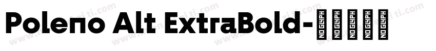 Poleno Alt ExtraBold字体转换